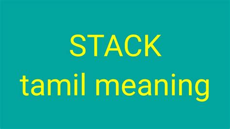 Tamil Meaning of Stack .